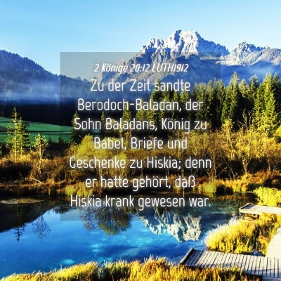 Picture 04 - 2 Könige 20:12 LUTH1912 - Zu der Zeit sandte Berodoch-Baladan, der Sohn - Bible Verse Picture