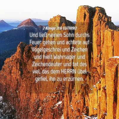 Picture 04 - 2 Könige 21:6 LUTH1912 - Und ließ seinen Sohn durchs Feuer gehen und - Bible Verse Picture