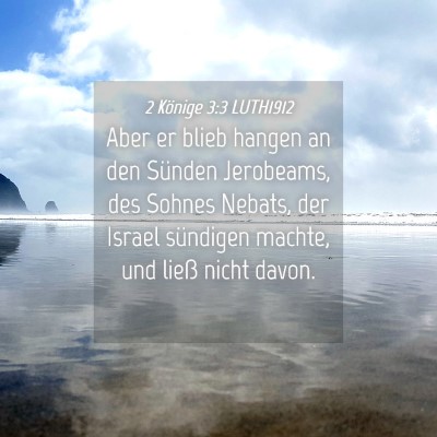 Picture 04 - 2 Könige 3:3 LUTH1912 - Aber er blieb hangen an den Sünden Jerobeams, - Bible Verse Picture