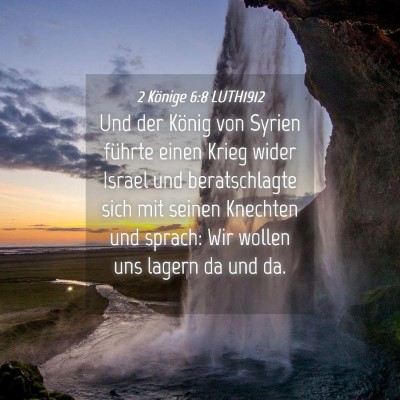 Picture 04 - 2 Könige 6:8 LUTH1912 - Und der König von Syrien führte einen Krieg - Bible Verse Picture