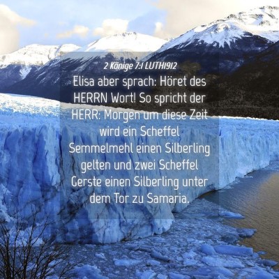 Picture 04 - 2 Könige 7:1 LUTH1912 - Elisa aber sprach: Höret des HERRN Wort! So - Bible Verse Picture