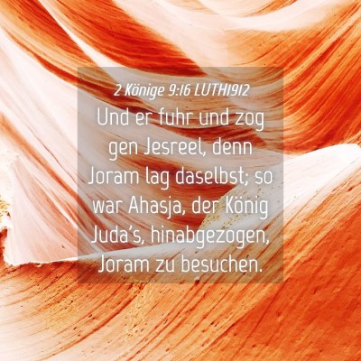 Picture 04 - 2 Könige 9:16 LUTH1912 - Und er fuhr und zog gen Jesreel, denn Joram lag - Bible Verse Picture
