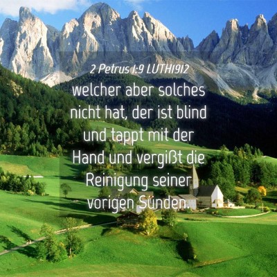 Picture 04 - 2 Petrus 1:9 LUTH1912 - welcher aber solches nicht hat, der ist blind und - Bible Verse Picture