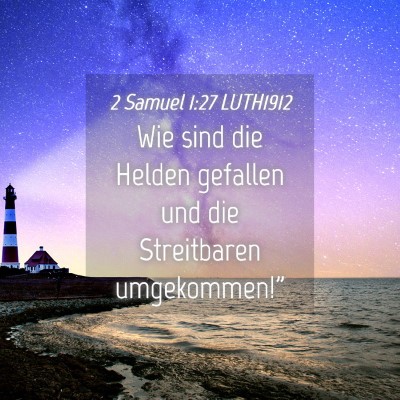 Picture 04 - 2 Samuel 1:27 LUTH1912 - Wie sind die Helden gefallen und die Streitbaren - Bible Verse Picture