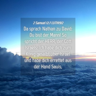 Picture 04 - 2 Samuel 12:7 LUTH1912 - Da sprach Nathan zu David: Du bist der Mann! So - Bible Verse Picture
