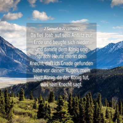 Picture 04 - 2 Samuel 14:22 LUTH1912 - Da fiel Joab auf sein Antlitz zur Erde und beugte - Bible Verse Picture