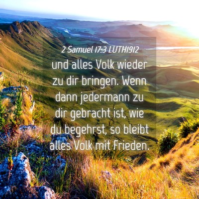 Picture 04 - 2 Samuel 17:3 LUTH1912 - und alles Volk wieder zu dir bringen. Wenn dann - Bible Verse Picture