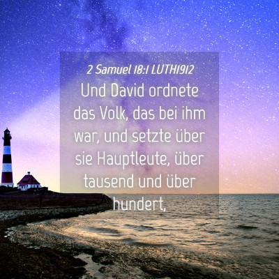 Picture 04 - 2 Samuel 18:1 LUTH1912 - Und David ordnete das Volk, das bei ihm war, und - Bible Verse Picture