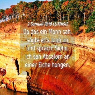Picture 04 - 2 Samuel 18:10 LUTH1912 - Da das ein Mann sah, sagte er's Joab an und - Bible Verse Picture
