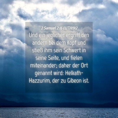 Picture 04 - 2 Samuel 2:16 LUTH1912 - Und ein jeglicher ergriff den andern bei dem Kopf - Bible Verse Picture