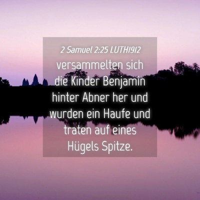 Picture 04 - 2 Samuel 2:25 LUTH1912 - versammelten sich die Kinder Benjamin hinter - Bible Verse Picture