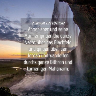 Picture 04 - 2 Samuel 2:29 LUTH1912 - Abner aber und seine Männer gingen die ganze - Bible Verse Picture
