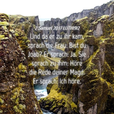 Picture 04 - 2 Samuel 20:17 LUTH1912 - Und da er zu ihr kam, sprach die Frau: Bist du - Bible Verse Picture
