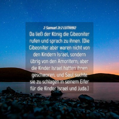 Picture 04 - 2 Samuel 21:2 LUTH1912 - Da ließ der König die Gibeoniter rufen und - Bible Verse Picture