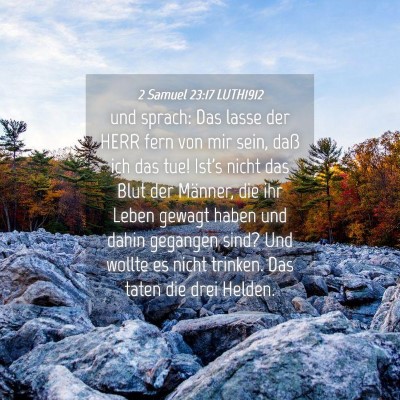 Picture 04 - 2 Samuel 23:17 LUTH1912 - und sprach: Das lasse der HERR fern von mir sein, - Bible Verse Picture