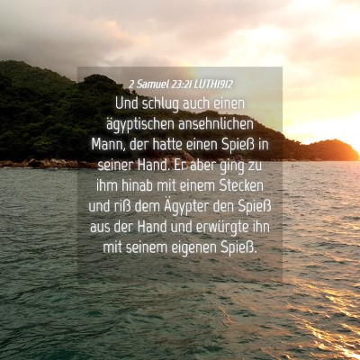 Picture 04 - 2 Samuel 23:21 LUTH1912 - Und schlug auch einen ägyptischen ansehnlichen - Bible Verse Picture
