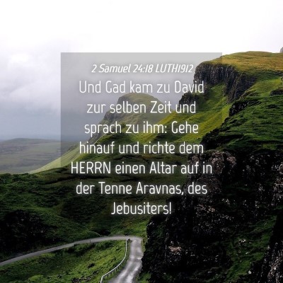 Picture 04 - 2 Samuel 24:18 LUTH1912 - Und Gad kam zu David zur selben Zeit und sprach - Bible Verse Picture