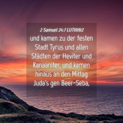 Picture 04 - 2 Samuel 24:7 LUTH1912 - und kamen zu der festen Stadt Tyrus und allen - Bible Verse Picture