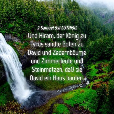 Picture 04 - 2 Samuel 5:11 LUTH1912 - Und Hiram, der König zu Tyrus sandte Boten zu - Bible Verse Picture