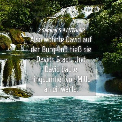 Picture 04 - 2 Samuel 5:9 LUTH1912 - Also wohnte David auf der Burg und hieß sie - Bible Verse Picture