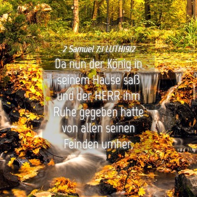 Picture 04 - 2 Samuel 7:1 LUTH1912 - Da nun der König in seinem Hause saß und der - Bible Verse Picture