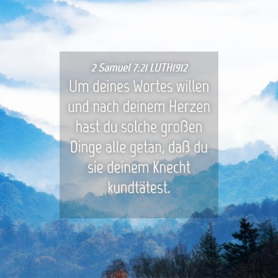 Picture 04 - 2 Samuel 7:21 LUTH1912 - Um deines Wortes willen und nach deinem Herzen - Bible Verse Picture