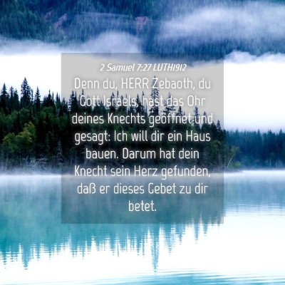 Picture 04 - 2 Samuel 7:27 LUTH1912 - Denn du, HERR Zebaoth, du Gott Israels, hast das - Bible Verse Picture