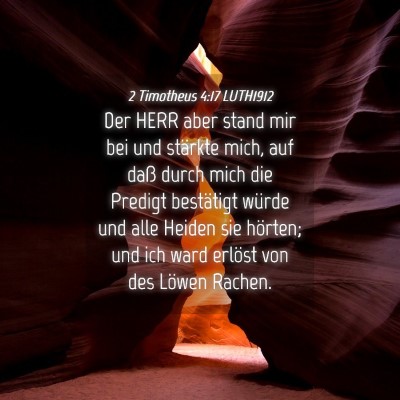 Picture 04 - 2 Timotheus 4:17 LUTH1912 - Der HERR aber stand mir bei und stärkte mich, - Bible Verse Picture