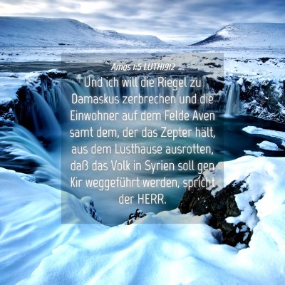 Picture 04 - Amos 1:5 LUTH1912 - Und ich will die Riegel zu Damaskus zerbrechen - Bible Verse Picture