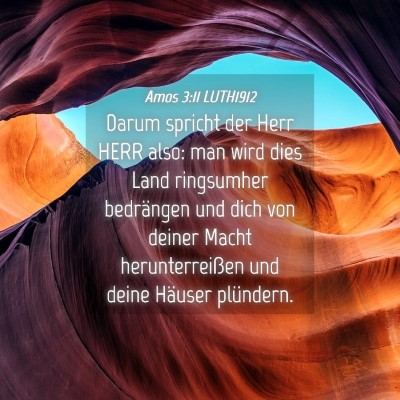 Picture 04 - Amos 3:11 LUTH1912 - Darum spricht der Herr HERR also: man wird dies - Bible Verse Picture