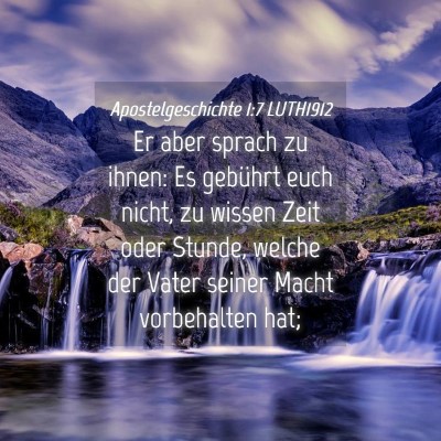 Picture 04 - Apostelgeschichte 1:7 LUTH1912 - Er aber sprach zu ihnen: Es gebührt euch nicht, - Bible Verse Picture