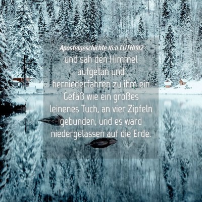 Picture 04 - Apostelgeschichte 10:11 LUTH1912 - und sah den Himmel aufgetan und herniederfahren - Bible Verse Picture