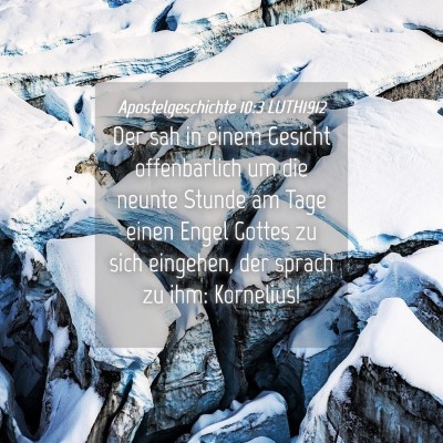 Picture 04 - Apostelgeschichte 10:3 LUTH1912 - Der sah in einem Gesicht offenbarlich um die - Bible Verse Picture