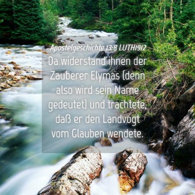 Picture 04 - Apostelgeschichte 13:8 LUTH1912 - Da widerstand ihnen der Zauberer Elymas (denn - Bible Verse Picture