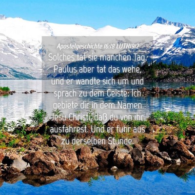Picture 04 - Apostelgeschichte 16:18 LUTH1912 - Solches tat sie manchen Tag. Paulus aber tat das - Bible Verse Picture