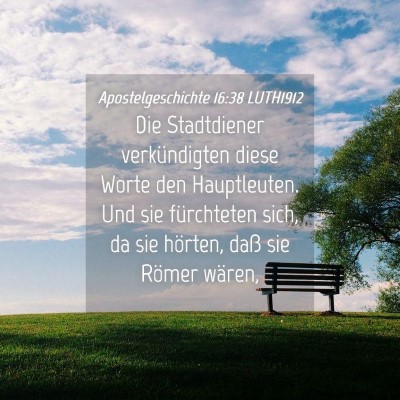 Picture 04 - Apostelgeschichte 16:38 LUTH1912 - Die Stadtdiener verkündigten diese Worte den - Bible Verse Picture