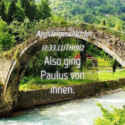 Picture 04 - Apostelgeschichte 17:33 LUTH1912 - Also ging Paulus von - Bible Verse Picture