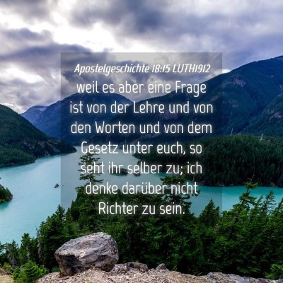 Picture 04 - Apostelgeschichte 18:15 LUTH1912 - weil es aber eine Frage ist von der Lehre und von - Bible Verse Picture