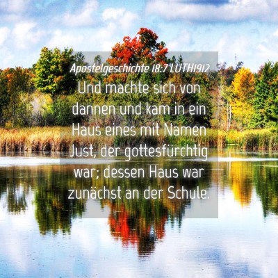 Picture 04 - Apostelgeschichte 18:7 LUTH1912 - Und machte sich von dannen und kam in ein Haus - Bible Verse Picture