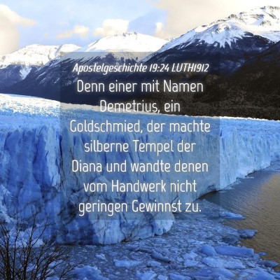 Picture 04 - Apostelgeschichte 19:24 LUTH1912 - Denn einer mit Namen Demetrius, ein Goldschmied, - Bible Verse Picture