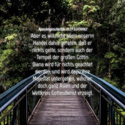 Picture 04 - Apostelgeschichte 19:27 LUTH1912 - Aber es will nicht allein unserm Handel dahin - Bible Verse Picture