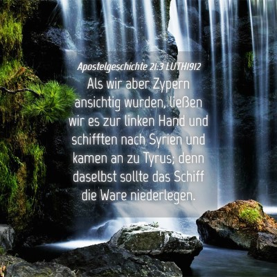 Picture 04 - Apostelgeschichte 21:3 LUTH1912 - Als wir aber Zypern ansichtig wurden, ließen wir - Bible Verse Picture