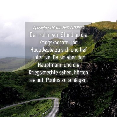 Picture 04 - Apostelgeschichte 21:32 LUTH1912 - Der nahm von Stund an die Kriegsknechte und - Bible Verse Picture