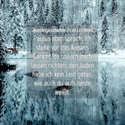 Picture 04 - Apostelgeschichte 25:10 LUTH1912 - Paulus aber sprach: Ich stehe vor des Kaisers - Bible Verse Picture
