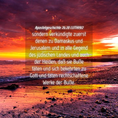 Picture 04 - Apostelgeschichte 26:20 LUTH1912 - sondern verkündigte zuerst denen zu Damaskus und - Bible Verse Picture