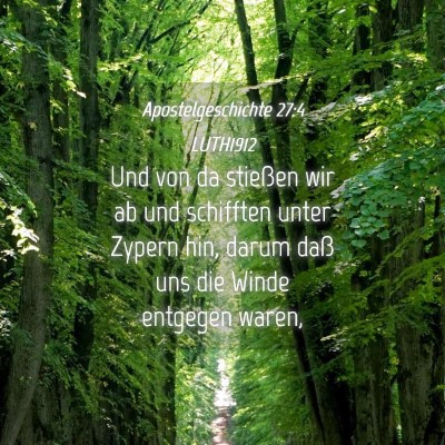 Picture 04 - Apostelgeschichte 27:4 LUTH1912 - Und von da stießen wir ab und schifften unter - Bible Verse Picture