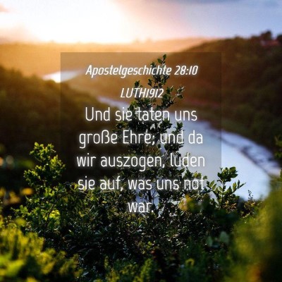 Picture 04 - Apostelgeschichte 28:10 LUTH1912 - Und sie taten uns große Ehre; und da wir - Bible Verse Picture