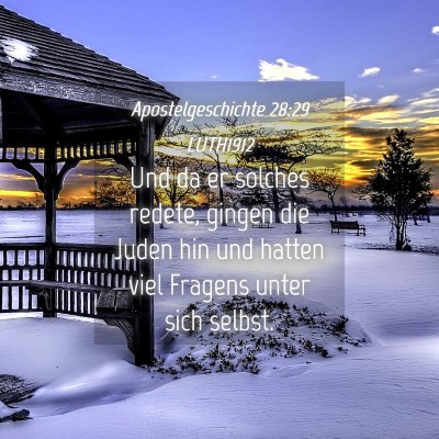 Picture 04 - Apostelgeschichte 28:29 LUTH1912 - Und da er solches redete, gingen die Juden hin - Bible Verse Picture