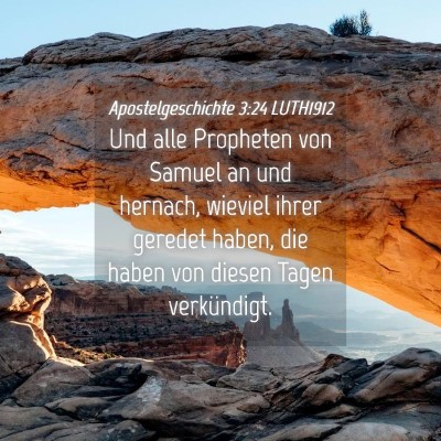 Picture 04 - Apostelgeschichte 3:24 LUTH1912 - Und alle Propheten von Samuel an und hernach, - Bible Verse Picture
