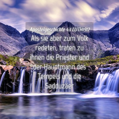 Picture 04 - Apostelgeschichte 4:1 LUTH1912 - Als sie aber zum Volk redeten, traten zu ihnen - Bible Verse Picture